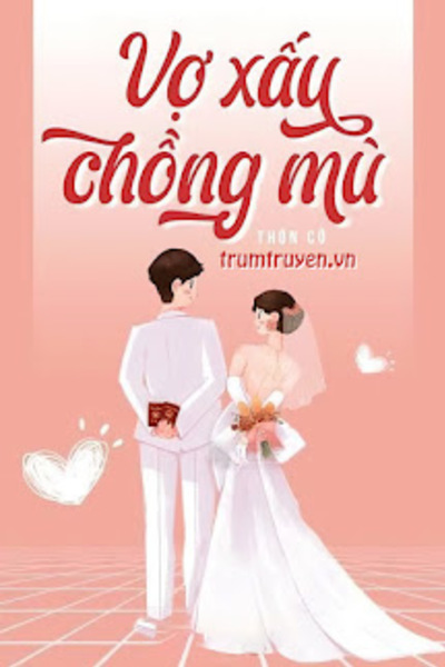 Vợ Xấu Chồng Mù