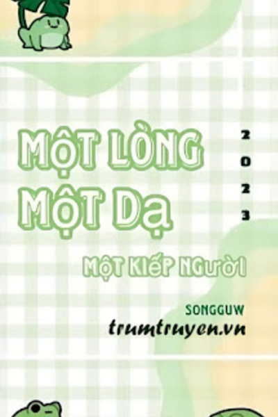 Một Lòng Một Dạ Một Kiếp Người