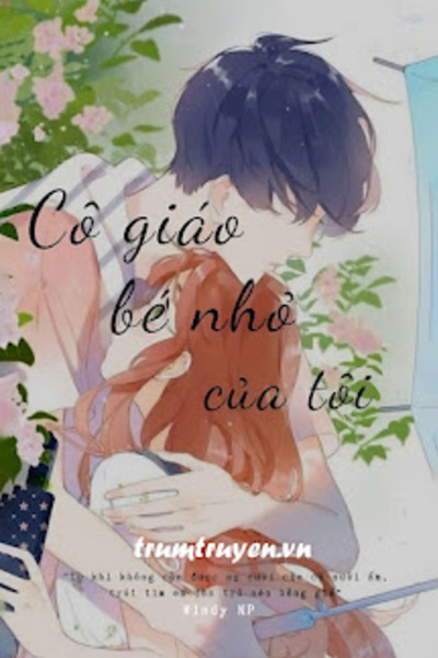 Cô Giáo Bé Nhỏ Của Tôi