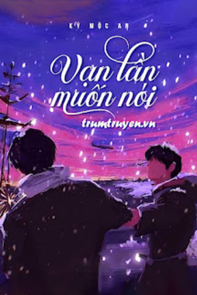 Vạn Lần Muốn Nói