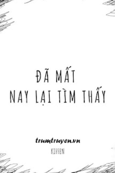 Đã Mất Nay Lại Tìm Thấy