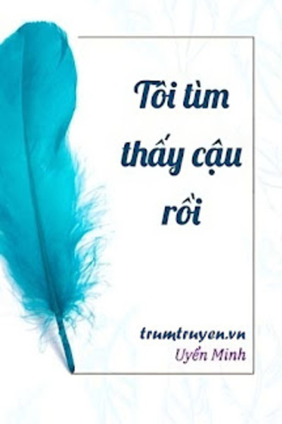 Tôi Tìm Thấy Cậu Rồi