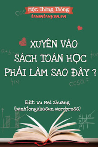 Xuyên Vào Sách Toán Học Phải Làm Sao Đây?