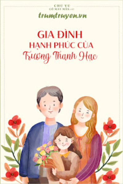 Gia Đình Hạnh Phúc Của Trương Thanh Hạc