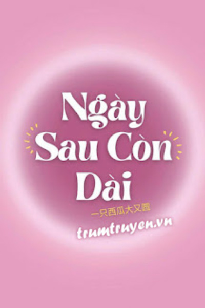 Ngày Sau Còn Dài