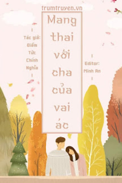 Mang Thai Với Cha Của Vai Ác