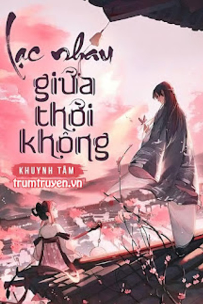 Lạc Nhau Giữa Thời Không