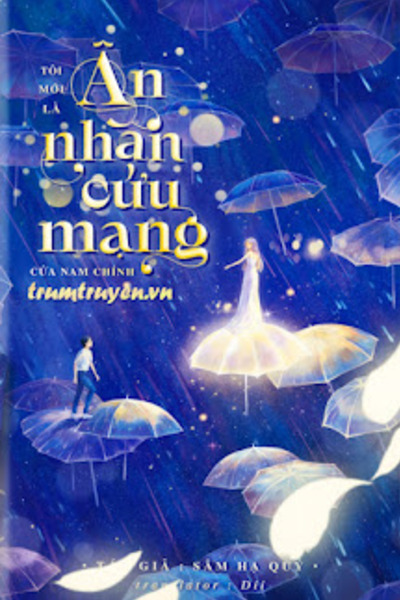 Tôi Mới Là Ân Nhân Cứu Nam Chính