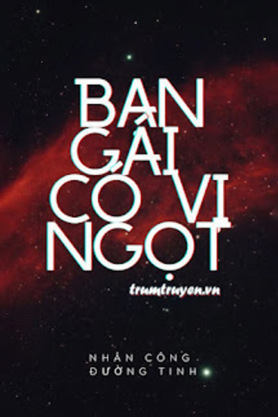 Bạn Gái Có Vị Ngọt