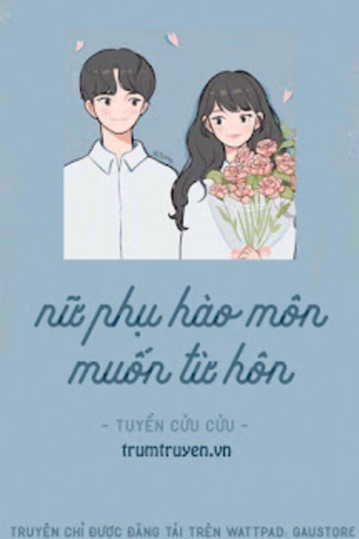 Nữ Phụ Hào Môn Muốn Từ Hôn