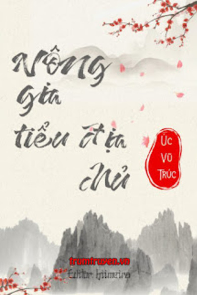 Nông Gia Tiểu Địa Chủ