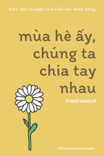 Mùa Hè Ấy, Chúng Ta Chia Tay Nhau