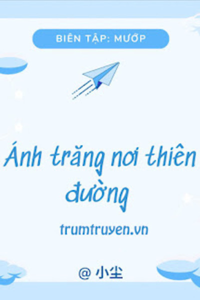 Ánh Trăng Nơi Thiên Đường