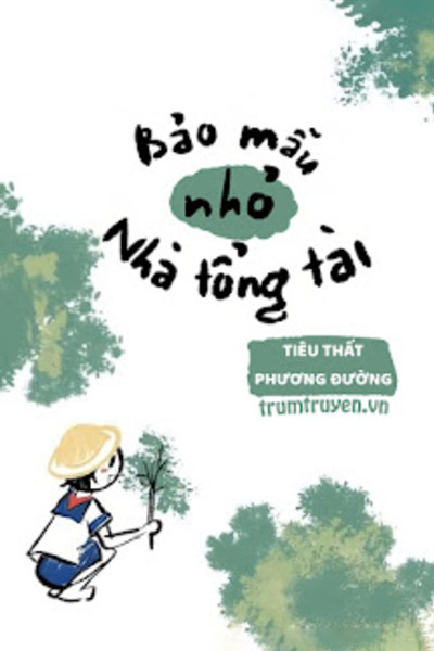 Bảo Mẫu Nhỏ Nhà Tổng Tài