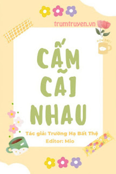 Cấm Cãi Nhau