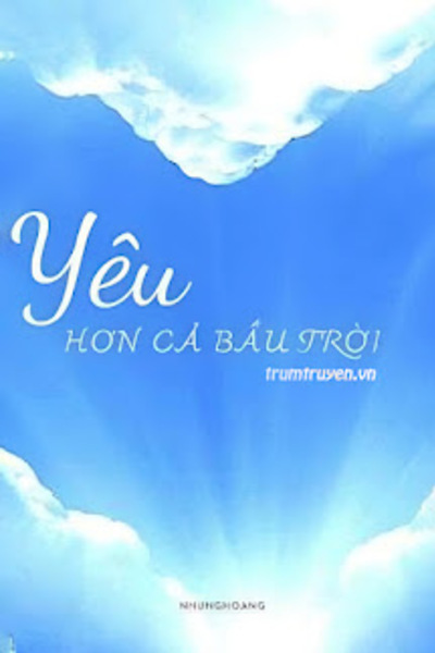 Yêu Hơn Cả Bầu Trời