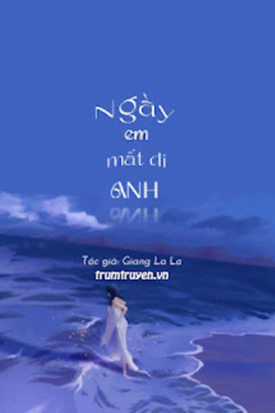 Ngày Em Mất Đi Anh