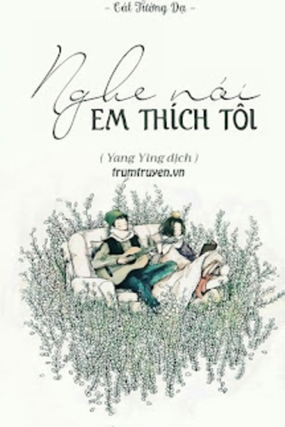 Nghe Nói Em Thích Tôi