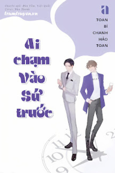 Ai Chạm Vào Sứ Trước