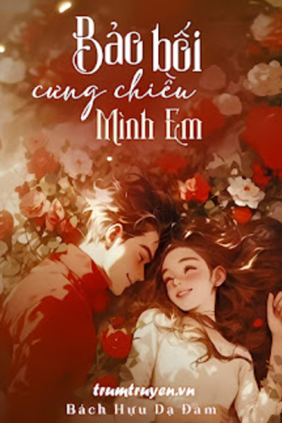 Bảo Bối, Cưng Chiều Mình Em