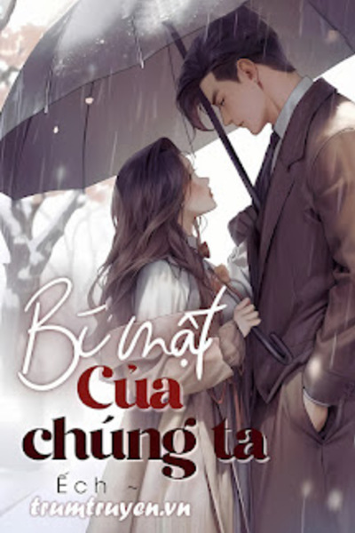 Bí Mật Của Chúng Ta