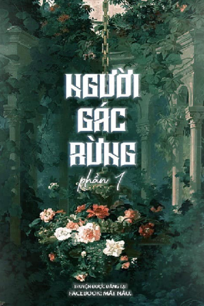 [Zhihu] Người gác rừng