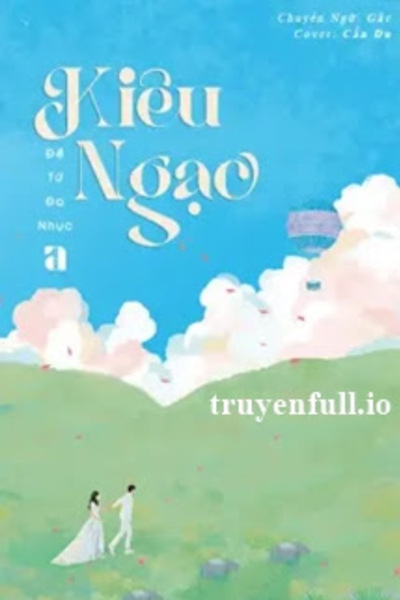 Kiêu Ngạo - Đề Tử Đa Nhục