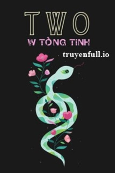 Two - W Tòng Tinh