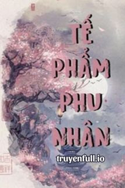 Tế Phẩm Phu Nhân - Bạo Táo Đích Bàng Giải