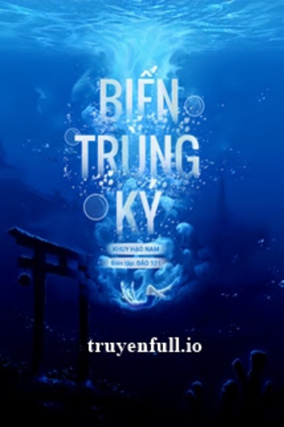 Biến Trùng Ký - Khuy Hạo Nguyệt