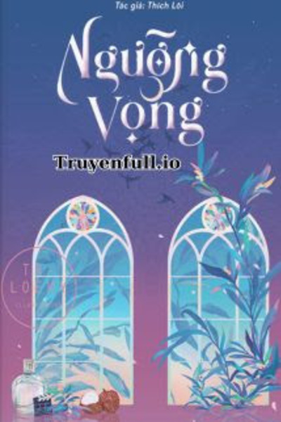 Ngưỡng Vọng – Thích Lôi