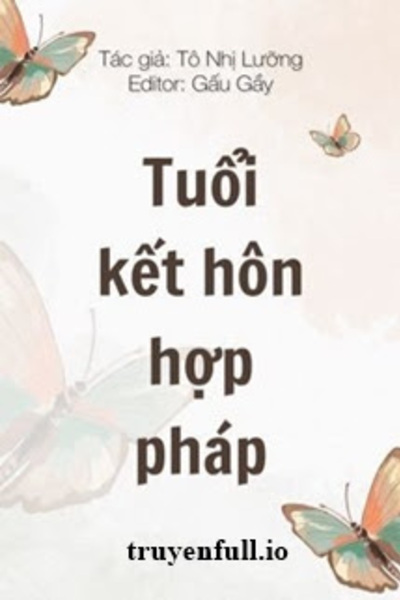 Tuổi Kết Hôn Hợp Pháp - Tô Nhị Lưỡng