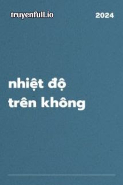 Nhiệt Độ Trên Không - Hà Khuyết