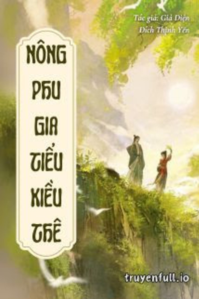 Nông Phu Gia Tiểu Kiều Thê