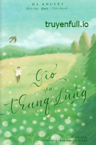 Gió Và Thung Lũng - Hà Khuyết