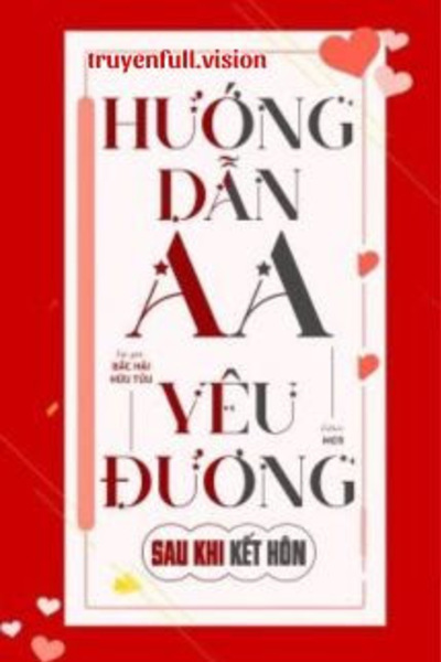 Hướng Dẫn AA Yêu Đương Sau Khi Kết Hôn