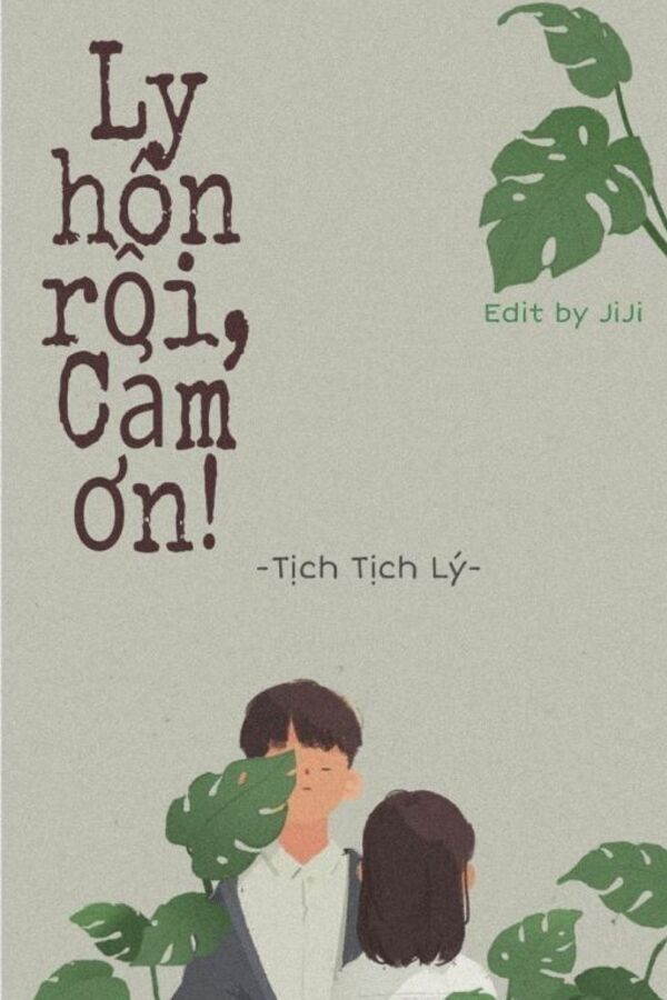 Ly Hôn Rồi, Cảm Ơn!